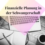 finanzielle Planung in der Schwangerschaft